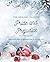 Pride and Prejudice: Special Edition Christmas 2019 of the Original Classic, with an Annotated Introduction
