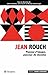 Jean Rouch: Passeur d'image...