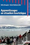 Apprentissages en situation touristique (Éducation et didactiques) (French Edition)