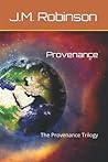 Provenance: The Provenance Trilogy
