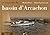 Se souvenir du bassin d'Arcachon by Michel Boyé