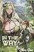 In the Way: A Giantess Erotica