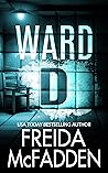 Ward D by Freida McFadden