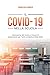 COVID-19: COME PREVENIRE IL...