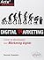 Digital Warketing. Créer et développer son marketing digital by Yannick Chatelain