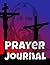 Prayer Journal: Daily pages for entering Todays Passage, Preacher, Sermon Topic, Key verses , Notes 120 Pages