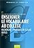 Enseigner le vocabulaire au collège (Divers matières générales) by Chantal Bertagna