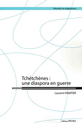 Tchétchènes : une diaspora en guerre (Paperback)