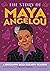 The Story of Maya Angelou: ...
