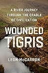Wounded Tigris: A...