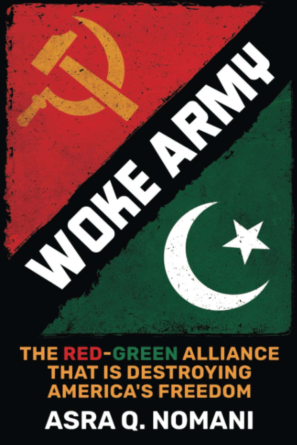 Woke Army: The Red-Green Alliance That Is Destroying America's Freedom (Paperback)