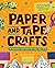 Paper and Tape Crafts: 28 I...