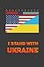 I STAND WITH UKRAINE