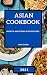 Asian Cookbook 2021: Mouth-...