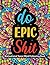 Do Epic Shit: Motivational ...