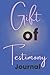 Gift of Testimony by Pure Nonstops