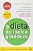 A Dieta Do ÍNdice Glicêmico