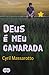 Deus e Meu Camarada