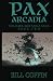 Pax Arcadia: The Dark Brita...