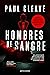 Hombres de sangre by Paul Cleave