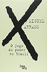 O Jogo Do Poder No Brasil