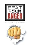 Beat Your Anger: A Journal for Anger Management