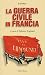 La guerra civile in Francia