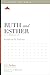 Ruth and Esther: A 12-Week ...