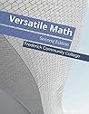 Versatile Math: Second Edition Versatile Math: Second Edition