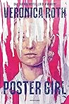 Poster Girl by Veronica Roth