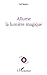 Allume la lumière magique by Sali Bashota