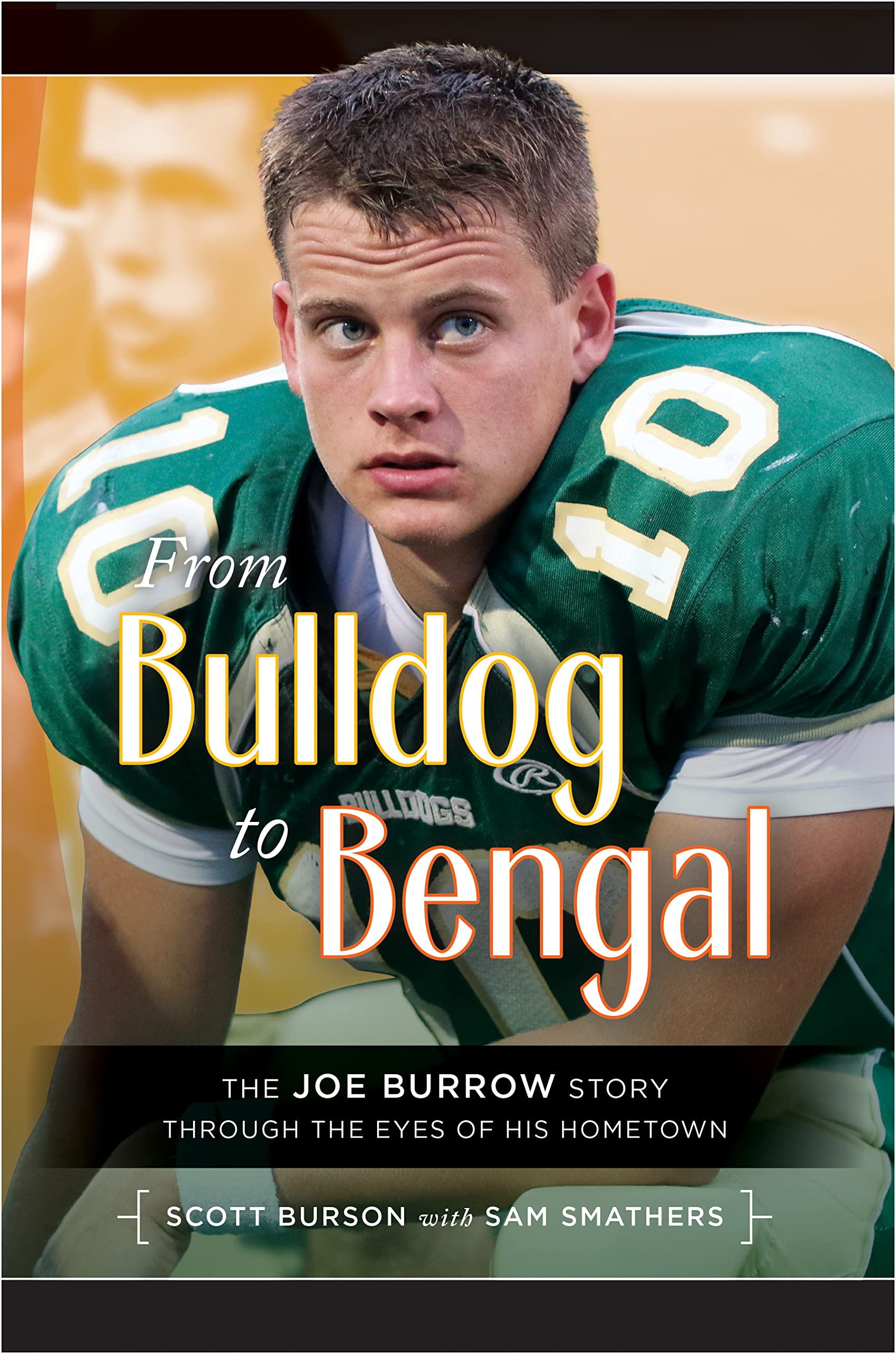 From Bulldog to Bengal: The Joe Burrow Story Through the Eyes of His Hometown (Paperback)