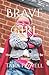 Brave Girl: How to Drop Wor...