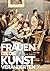 Frauen, die die Kunst verän...