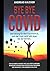 Bye Bye Covid: Tschüss Covid (German Edition)