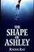The Shape of Ashley