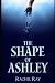 The Shape of Ashley by Rachel Ray