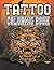 Tattoo Coloring Book: Great...