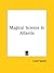 Magical Science in Atlantis