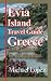 Evia Island Travel Guide Gr...
