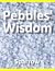 Pebbles' Wisdom