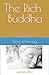 The Rich Buddha: Embracing ...