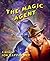 The Magic Agent