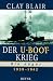 Der U- Boot- Krieg. Die Jäg...
