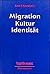 Migration, Kultur, Identität