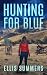 Hunting For Blue