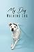 My dog Walking log book: Gr...