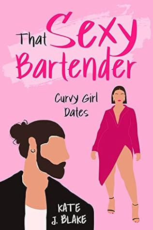 That Sexy Bartender (Curvy Girl Dates)
