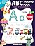 ABC Tracing Book for Preschool by Richard Frye