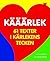 Kääärlek. 61 texter i kärle...